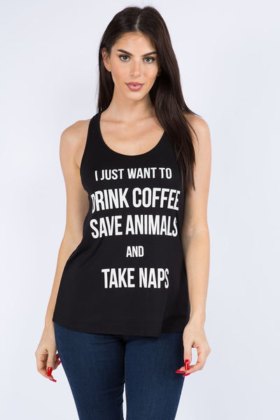 I Just Want To Drink Coffee Save Animals And Take Naps Raw Moda
